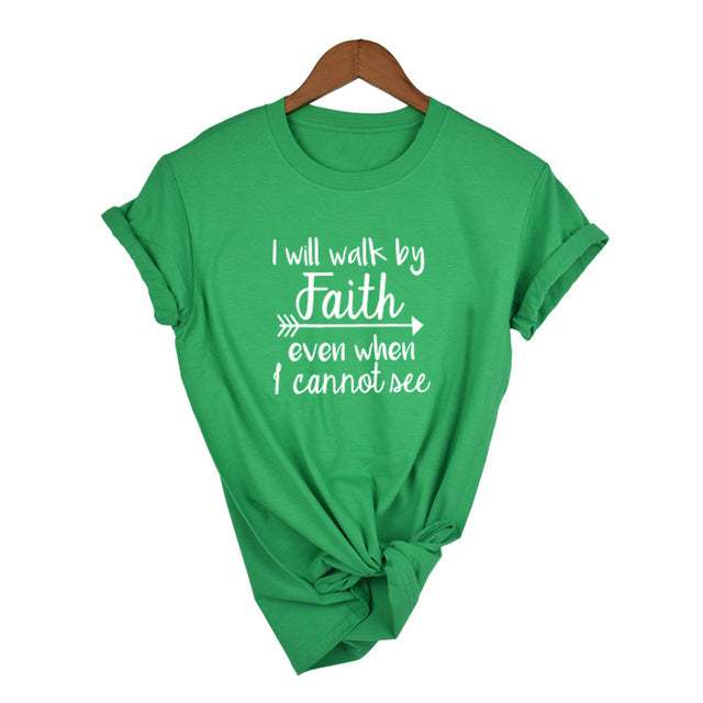I Will Walk By Faith