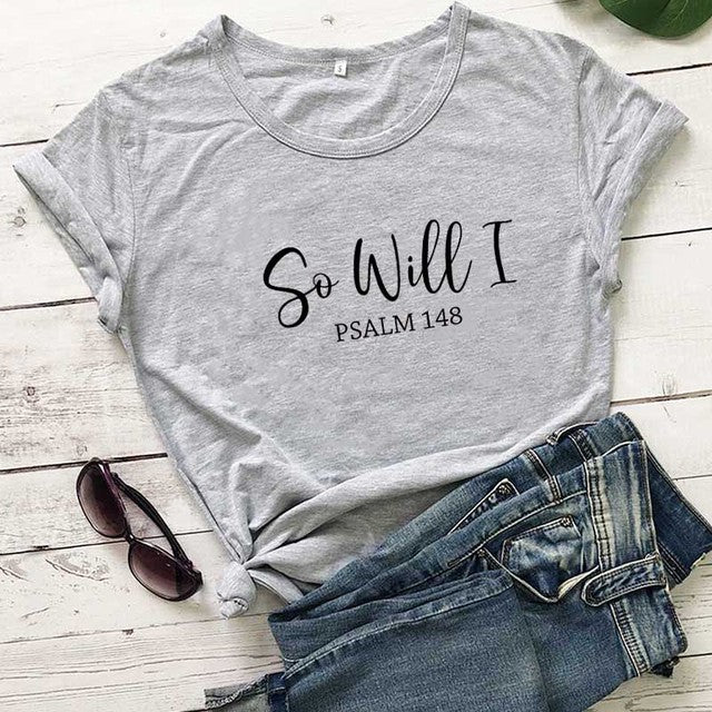 So Will I Psalm 1:48